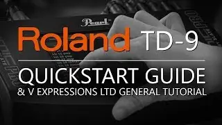 Roland TD-9 QuickStart Guide | V Expressions Ltd