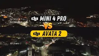 Dji Avata 2 vs Dji Mini 4 Pro Voo Noturno