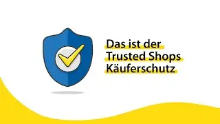 Das ist der Trusted Shops Käuferschutz