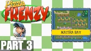 Pizza Frenzy - Part 3 - Matira Bay and Arctic Outpost