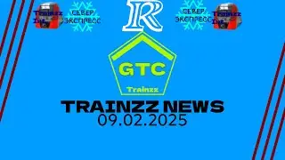 Trainzz News - 09.02.25