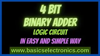 Working Explanation of 4 bit Binary Adder