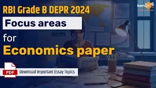 RBI Grade B DEPR 2024 || Focus areas for Economics Paper