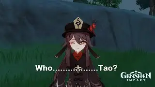 Making Hu Tao say her own name... (Genshin Impact)