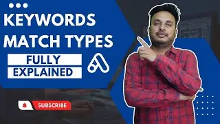 Types of Keywords In Google Ads | Explain Keywords Match Type