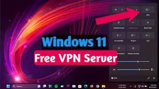 How to add free VPN server in Windows 11
