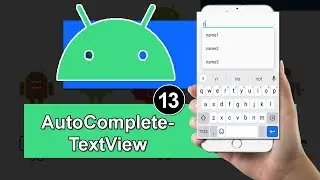 AutoCompleteTextView in Android Studio - Android tutorials # 13