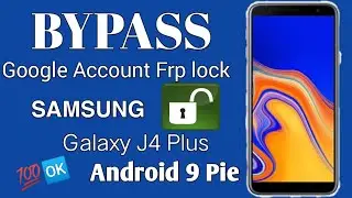 Samsung j4 plus 9.0 Pie frp bypass 💯📱
