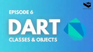 Dart Classes & Objects Simply Explained | Dart Programming for Flutter #6