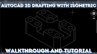 Complete AutoCAD Video with Isometric 