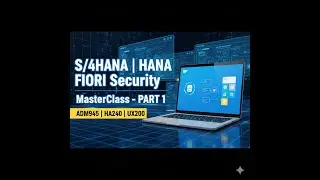 SAP S/4HANA Security & Administration (ADM945 + HA240 + UX200) | E2E S4HANA & Fiori Security--Part 2