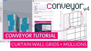 Conveyor V4 Tutorial - Creating Curtain Wall Grids and Mullions using Rhino and Revit