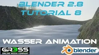 Blender 2.8 | Wasser Animation Shading | Tutorial 8 Deutsch