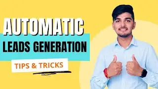 ✅Automatic lead kaise आएंगी आएंगी ? How generate leads automatically || by Prashant chaudhary mt