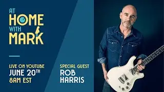At Home with Mark: Rob Harris (S8, Ep 20)