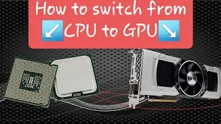 Как использовать по максимуму видеокарту(ГП, GPU) вместо процессора(ЦП, CPU)