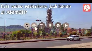 Edit video sederhana jadi keren di android