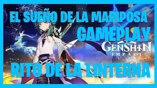 GENSHIN IMPACT EL SUEÑO DE LA MARIPOSA GAMEPLAY ESPAÑOL!!!