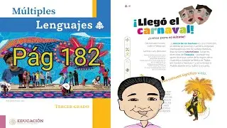 LLEGO EL CARNAVAL MULTIPLES LENGUAJES TERCER GRADO PAG 182