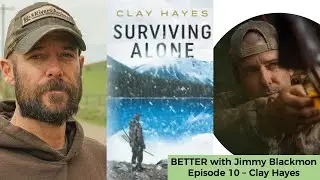 Better Episode 10 - Clay Hayes