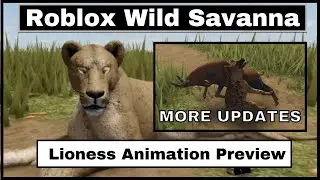 Roblox Wild Savanna - WIP Lioness animations for Recode + New no corpse guarding & Lion stamina