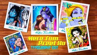 Mere Tum Preet Ho Typography Edit | Krishna Janmashtami Special | Sudip Editz