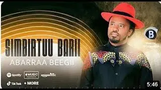 Abarraa Beegii SIMBIRTUU BARII Oromoo music