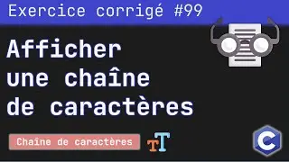 Exercice corrigé 99 : Afficher une partie d'une chaîne de caractères | Langage C