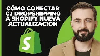 Cómo conectar CJ Dropshipping a Shopify (2024) Nueva actualización