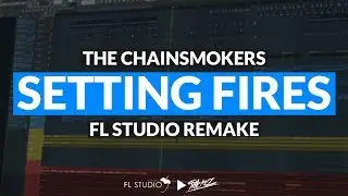 The Chainsmokers - Setting Fires ft. XYLØ (Instrumental/FL Studio Remake)