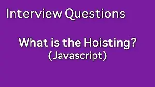 What is Hoisting in javascript?