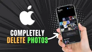 How To Completely Delete Photos From iPhone