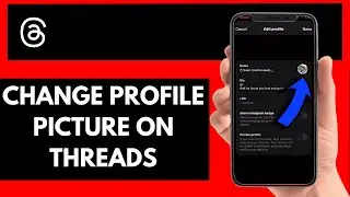 How To Change Profile Picture On Threads