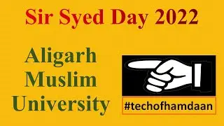 Sir Syed Day 2022 | AMU | ALIGARH MUSLIM UNIVERSITY