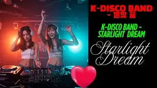 K-Disco Band - Starlight Dream (English 1) | 