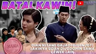 DIAN NITAMI GAJADI KAWIN! LAGI TUNANGAN CAMER LAKI-LAKI DARI KELUARGA LAIN DATENG! - MAMA