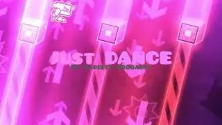 Just DANCE by Texic and others | My new Worst GD Experience Ever