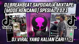 DJ BREAKBEAT SAPODARJA MIXTAPE [MODE KENCANG] SPESIAL 2021‼️