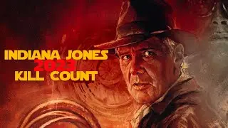 Indiana Jones Kill Count (2023)
