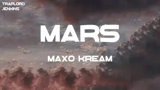 Maxo Kream - Mars (feat. Lil Uzi Vert) (Lyrics)