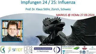 Impfungen 24 / 25 Influenza - Prof. Dr. Klaus Stöhr, Zürich, Schweiz
