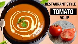 Restaurant style tomato soup recipe|Easy tomato soup without Cornflour|শীতে সকলের পছন্দের টমেটো সুপ।