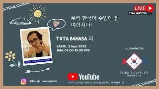 Belajar Korea Gratis 2 Sept 2023 - Tata Bahasa 의