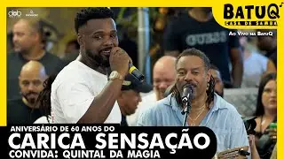 Roda de Samba do Carica 60 anos convida Quintal da Magia na BatuQ (Ao vivo)