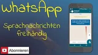 WhatsApp: freihändige Sprachnachrichten senden
