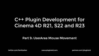 C++ Plugin Development for Cinema 4D. Part 9: UserArea Mouse Movement