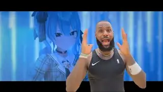 LeBron James, scream if you love Hoshimachi Suisei.