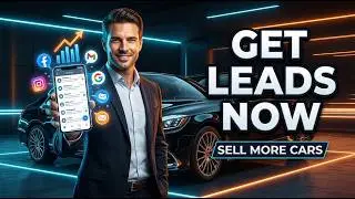 How To Get More Customers In Car Sales | Increase Car Sales Leads
