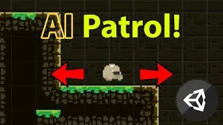 Enemy Patrol/Wander AI Unity SIMPLE & EFFECTIVE CODE! Tutorial