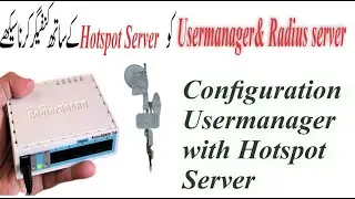 Mikrotik:Hotspot User Manager Step By Step Urdu/Hindi